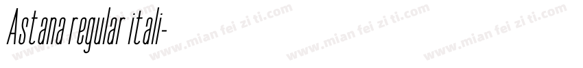 Astana regular itali字体转换